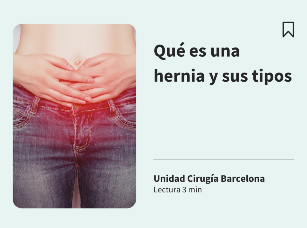 Qu Es Una Hernia Y Sus Tipos Unidad Cirugia Barcelona